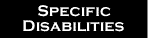 Specific Disabilities